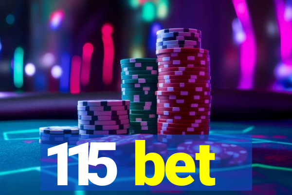 115 bet